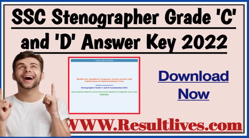 Ssc stenographer grade c and d exam answer key 2022