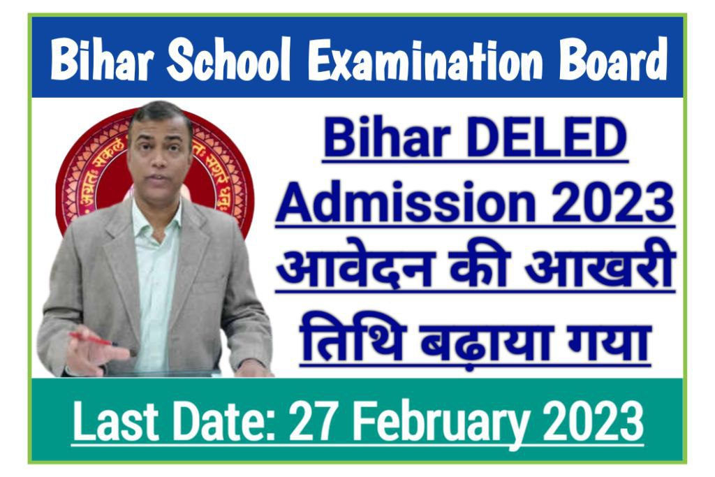 Bihar deled admission 2023-25 @http://secondary. Biharboardonline. Com direct link, eligibility criteria, others