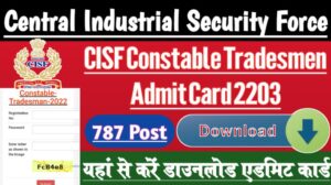 Cisf constable tradesmen admit card 2023, download hall ticket through given below direct link