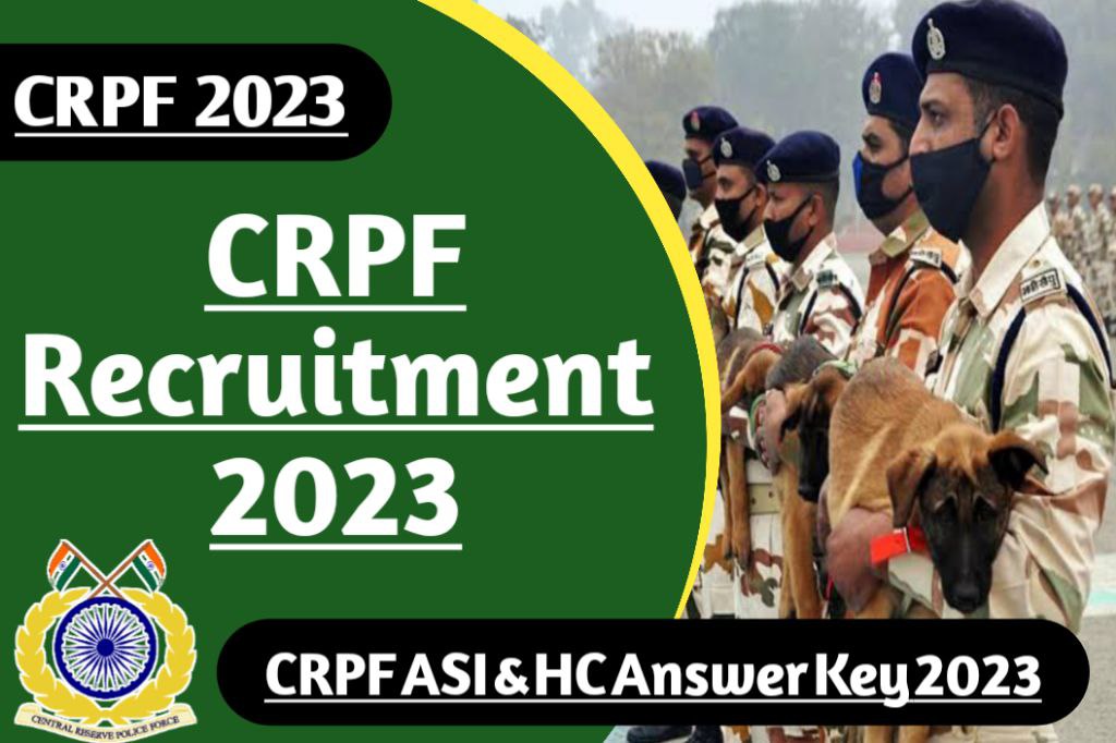 Crpf asi & hc exam answer key 2023, download the answer key given direct link @https://crpf. Gov. In