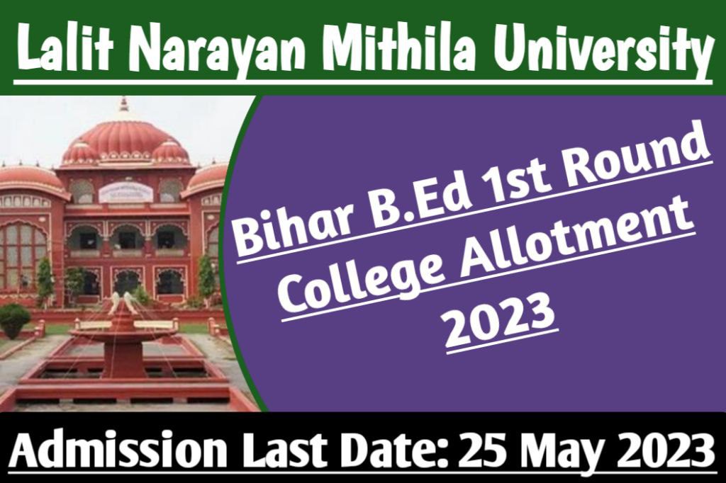 Bihar bed 1st round college allotment 2023