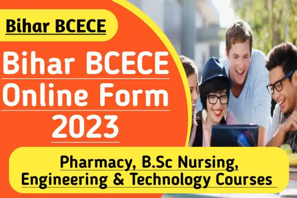 Bihar bcece pharmacy, nursing, engineering admission online form 2023