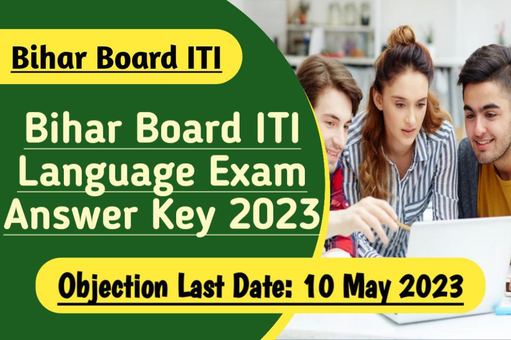 Bihar iti language exam answer key 2023 objection last date 10 may 2023