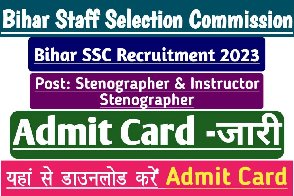 Bihar bssc stenographer / instructor stenographer admit card 2023