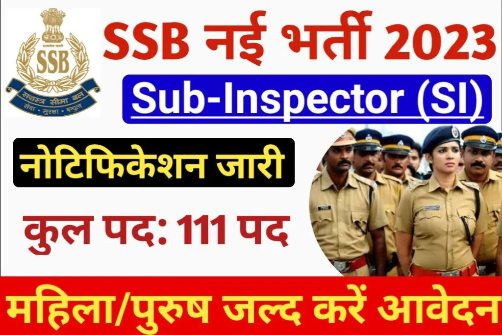 Ssb si recruitment 2023 apply for si male/female various posts