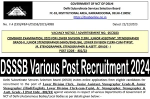 Dsssb various post advt. 05/2023 recruitment 2024
