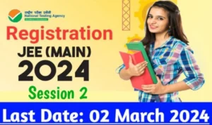 Jee main 2024 session 2 registration online notification out, eligibility criteria, download pdf, online apply now