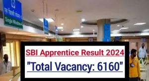 Sbi apprentice final result 2024 for 6160 posts
