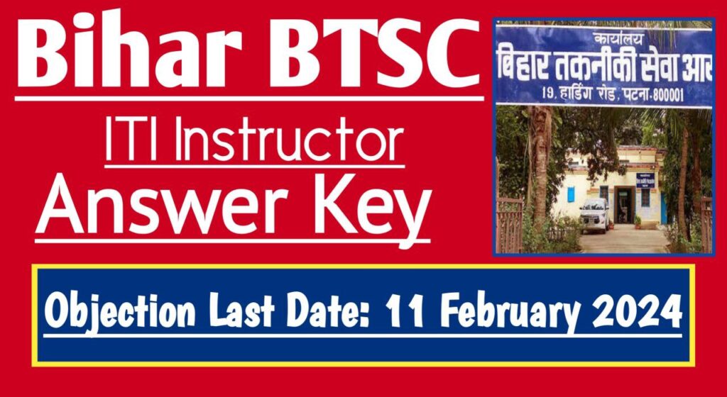 Bihar btsc iti instructor recruitment 2023 answer key 2024