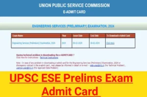 Upsc ese pre exam 2024 admit card release, download direct link