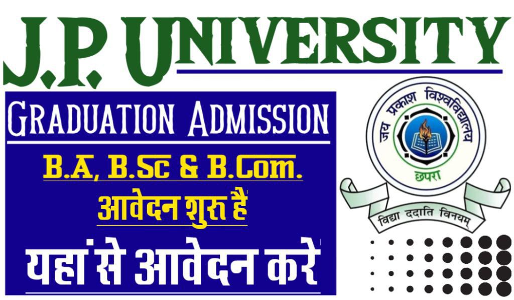 Jp university graduation admission 2024-28, for b. A, b. Sc, b. Com, apply link activated