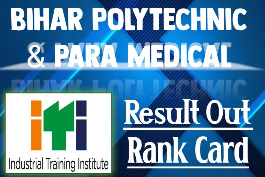 Bihar Polytechnic and Para Medical Result 2024 with Rank Card