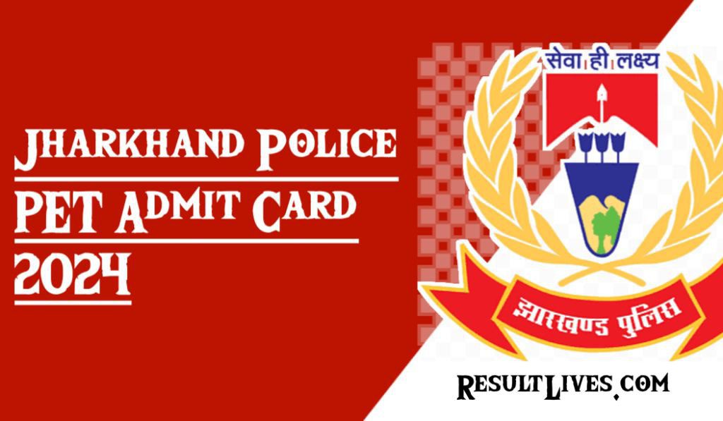 Jharkhand Police Constable PET Admit Card 2024