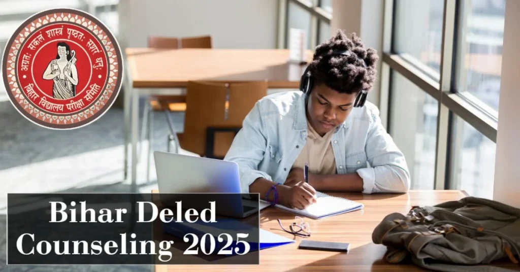 Bihar Deled Counselling 2025 Official Website, Check Notice, Direct link for Online Counselling! 2 Bihar Deled Counselling 2025 Official Website