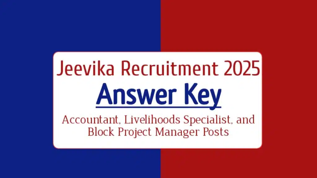 Bihar Jeevika Answer Key 2025 for Accountant, Livelihoods Specialist, and Block Project Manager Posts