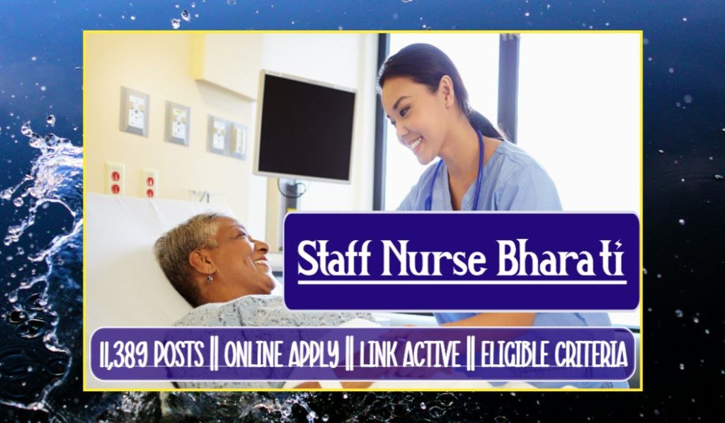 Bihar Staff Nurse Recruitment 2025 Online Form, Eligibility Criteria, Selection Process, Important Dates, Total Vacancy of 11389 Posts