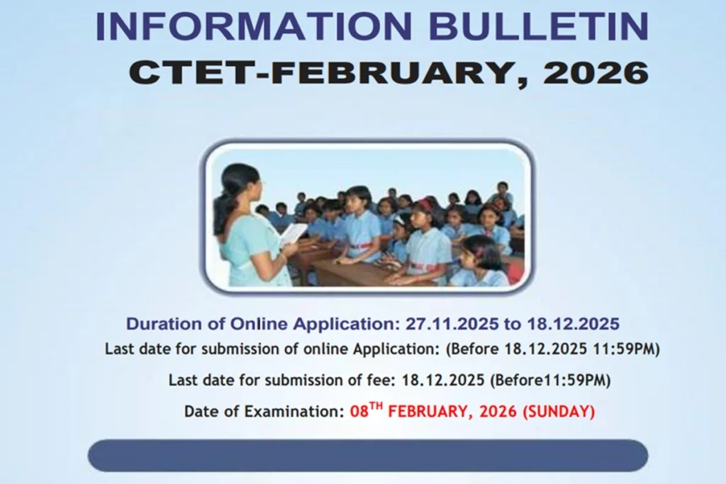CTET February 2026 Online Form -Notification, Apply Last Date, Eligibility, Information Bulletin! 2 CTET February 2026 Online Form